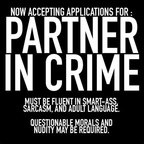 wanted partner in crime funny quotes sarcastic quotes funny cute quotes