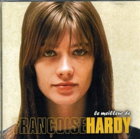 Cover of francoise hardy's 1965 only friends. Le Meilleur de Françoise Hardy BMG - Françoise Hardy ...