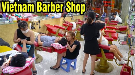 Vietnam Barber Shop Asmr Massage Face And Wash Hair 2020 Youtube
