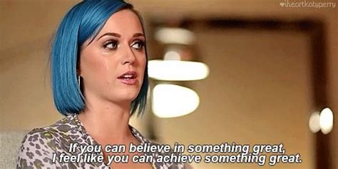 Katy Perry Quote Katy Perry Photos Katy Perry Katy Perry Quotes