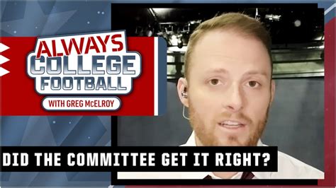 Did The Committee Get The Rankings Right Plus Champ Week Reaction Always College Football