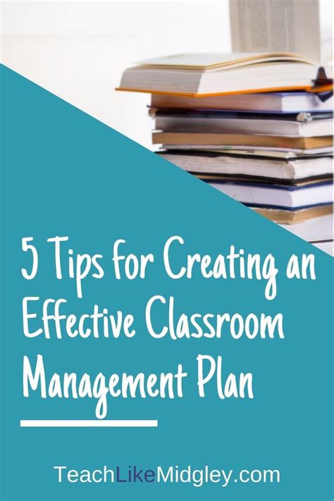 5 Tips For Creating An Effective Classroom Management Plan Artofit