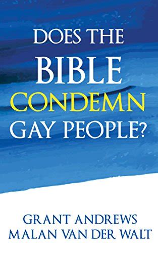 Does The Bible Condemn Gay People A Close Look At What
