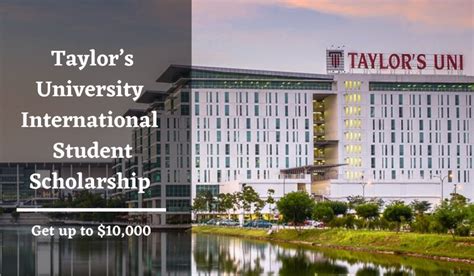 Owing to the economical cost of studying and living. Taylor's University International Student Scholarship in ...