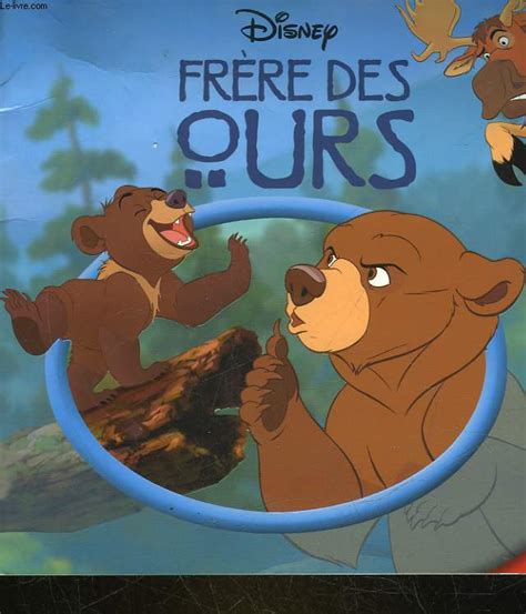 Le Monde Enchante Frere Des Ours Disney