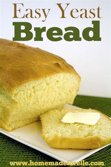 Easy Yeast Bread Recipe ⋆ Homemade For Elle