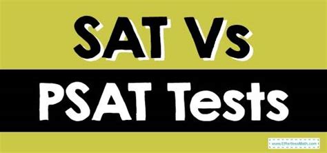 Sat Vs Psat Tests Effortless Math We Help Students Learn To Love