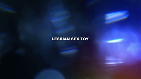 Lesbian Sex Toy Teaser 4 Youtube