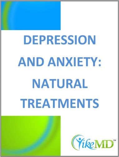 Depression And Anxiety Natural Treatments Yike Md Health Reports