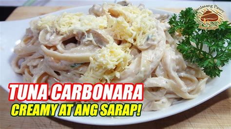 Tuna Carbonara 🍝 Creamy At Ang Sarap Youtube
