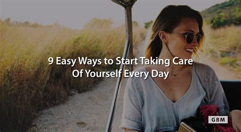 9 Easy Ways To Start Taking Care Of Yourself Every Day Inspirational