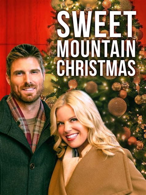 Sweet Mountain Christmas Full Cast And Crew Tv Guide