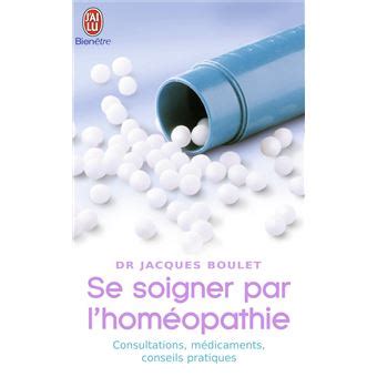 Se soigner par l'homéopathie Consultations, médicaments, conseils