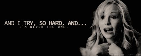 And I Try So Hard And Im Never The One Caroline Forbes