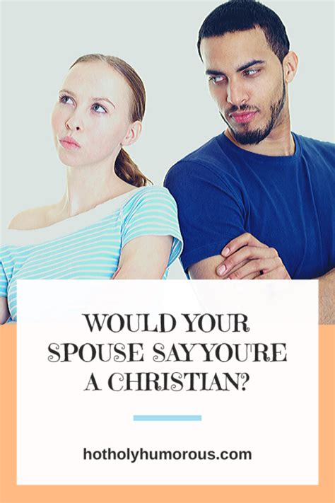Resolution Week Would Your Spouse Say You Re A Christian Hot Holy Humorous First Year Of