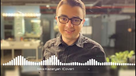 Nika Kazaryan Bokal Vinacover Youtube