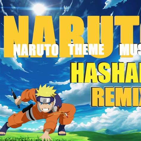 Stream Naruto Theme Song Hashar Remix By Hashar Listen Online For