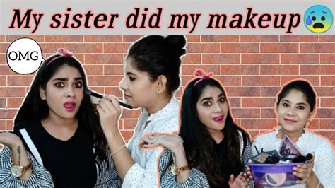 Omg😥my Sister Did My Makeup 1st Tym 🙄funmastimakeup Youtube