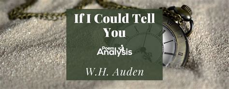 If I Could Tell You By Wh Auden Poem Analysis