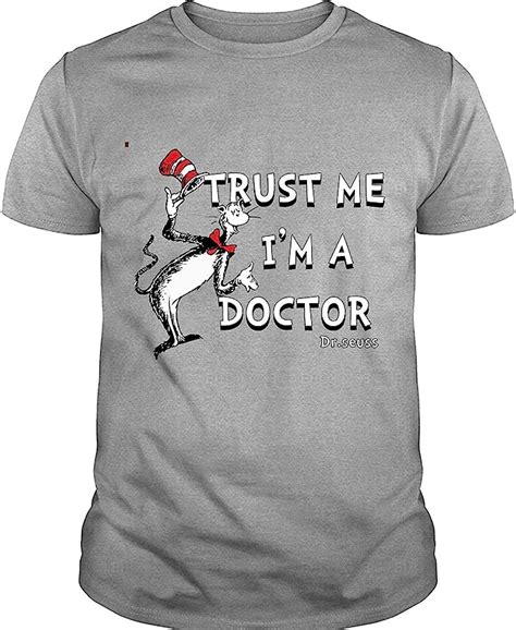 Akdesigns Dr Seuss Books T Shirt Trust Me Im A Doctor T Shirt