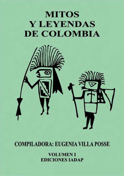 FLACSO Andes Mitos Y Leyendas De Colombia