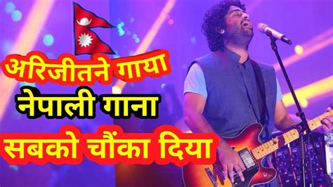 Arjit Singh Nepali Song Live Concert In Nepal Youtube