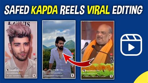 Safed Kapda Viral Reel Video Editing Instagram Reels Viral Editing