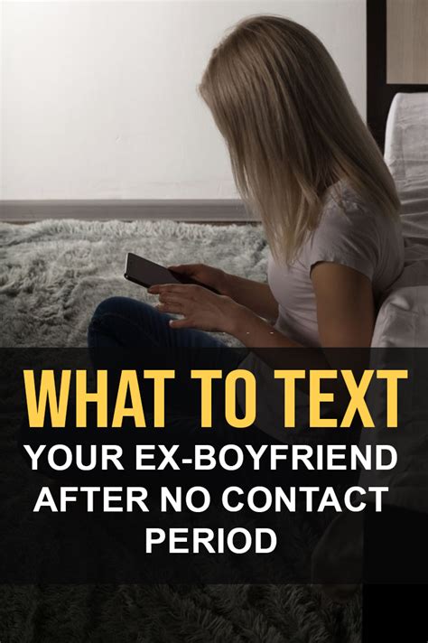 Dating Advice For Women What To Text Your Ex Boyfriend After A No