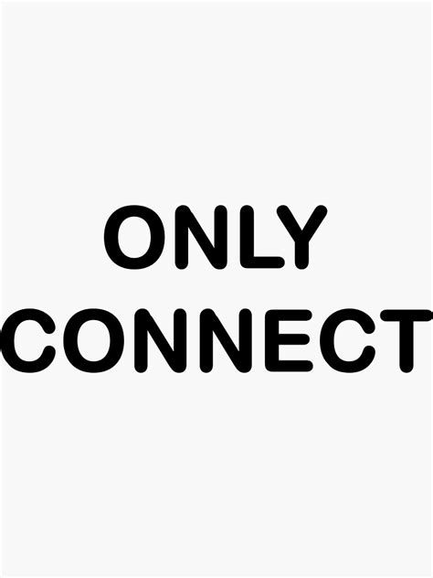 Only Connect Sticker For Sale By Artistive Redbubble
