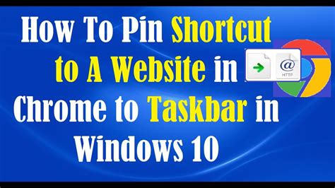 How To Pin Shortcut To A Website In Chrome To Taskbar In Windows 10