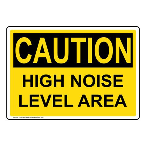 Osha Sign Caution High Noise Level Area Sign Ppe