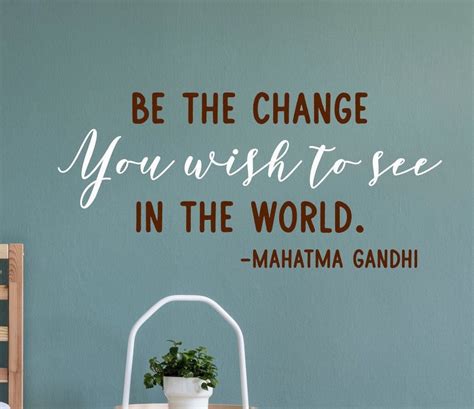 Be The Change You Wish To See In The World Wall Decal Gandhi Etsy