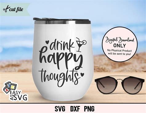 Drink Happy Thoughts Svg Funny Wine Svg Funny Drinking Svg Funny My Xxx Hot Girl