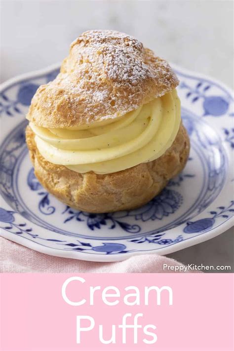 Cream Puffs Preppy Kitchen Fall Baking Recipes Traditional