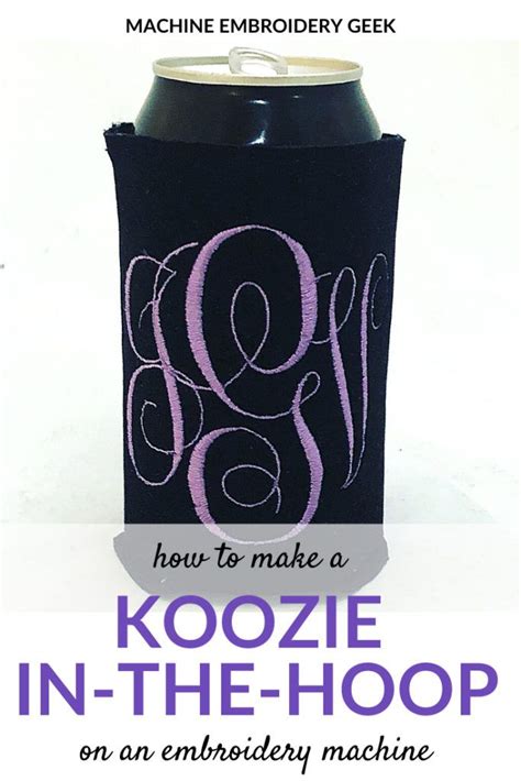Make A Koozie In The Hoop On An Embroidery Machine Machine Embroidery