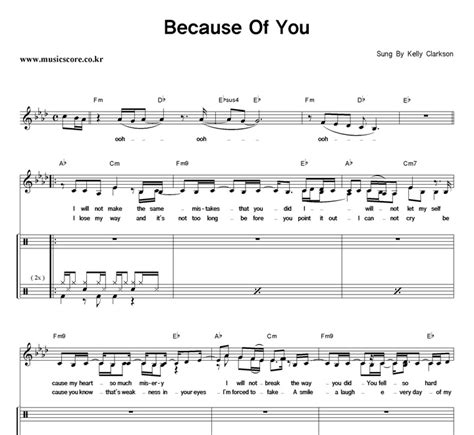Of you i find it hard to trust not only me, but everyone around me because of you i am afraid i watched you die, i heard you cry every. Kelly Clarkson Because Of You 밴드 드럼 악보 : 악보가게