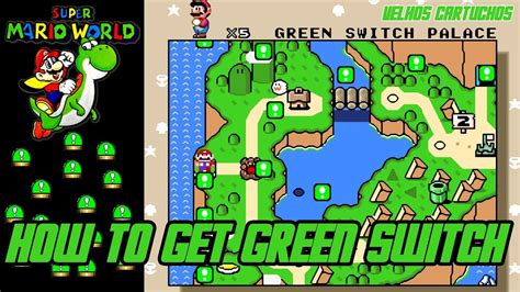 Super Mario World How To Get The Green Switch Youtube