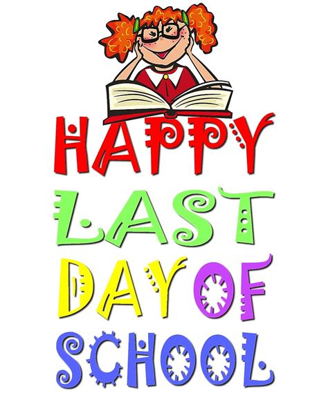 Happy Last Day Of School By Amir Rimer Redbubble