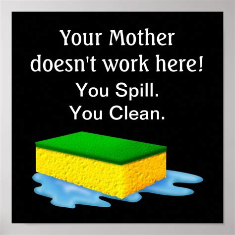 Your Mother Doesnt Work Here Srf Poster