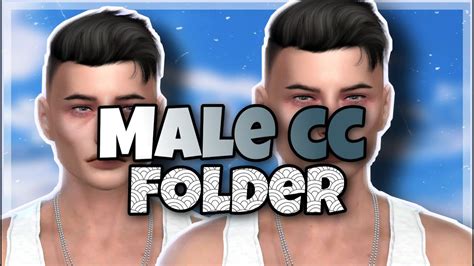Cc Folder😜500 Male Cc The Sims 4the African Simmer Youtube
