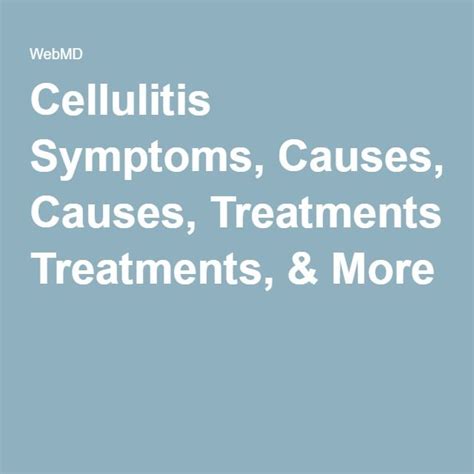 Cellulitis Symptoms Causes Treatments Treatment Cellulitis