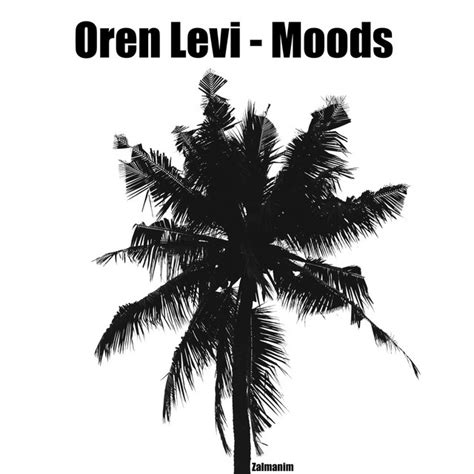 Moods Single By Oren Levi Spotify
