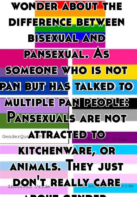 my friends often wonder about the difference between bisexual and pansexual as someone who is