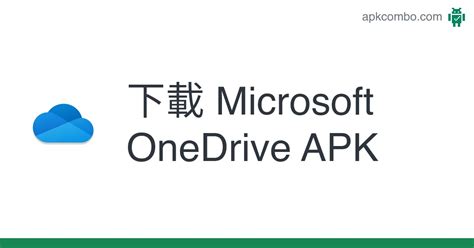 Microsoft Onedrive Apk Android App 免費下載