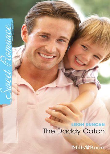 Mills And Boon The Daddy Catch Fatherhood Book 30 Kindle Edition By