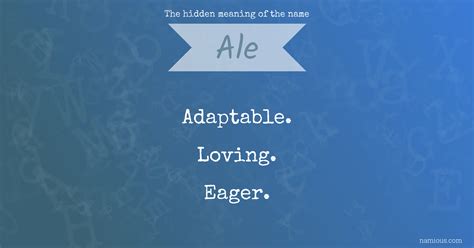 The Hidden Meaning Of The Name Ale Namious