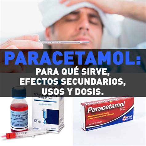Paracetamol Para Qu Sirve Efectos Secundarios Usos Y Dosis