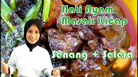 For more information and source, see on this link : HATI AYAM MASAK KICAP DIY PEMBUKA SELERA | RESEPI HATI ...