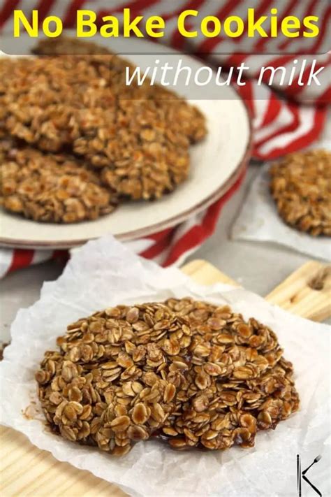 No Bake Cookies Without Milk Recipe Delicious And Healthy Kitchenous