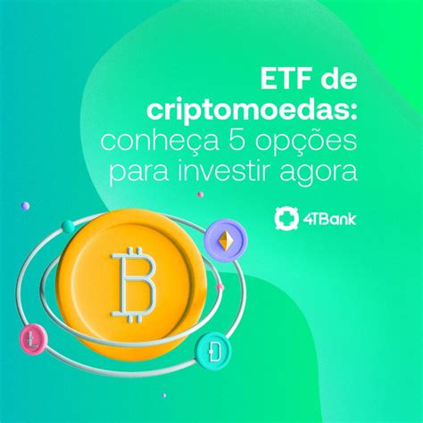 Etf De Criptomoedas Op Es Para Investir Agora